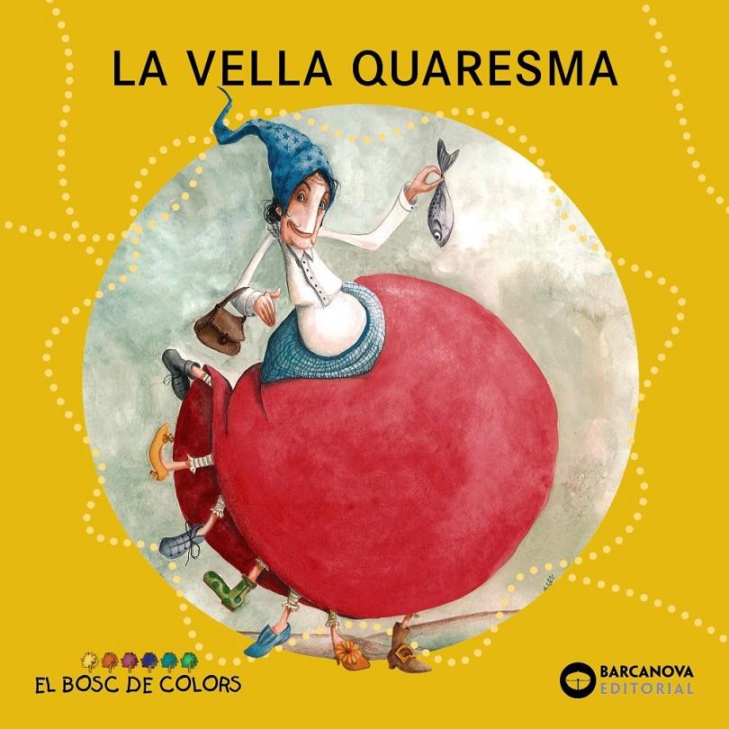 La Vella Quaresma | Baldó, Estel/Gil, Rosa/Soliva, Maria | Cooperativa autogestionària