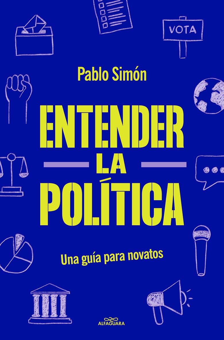 Entender la politíca | Simón, Pablo | Cooperativa autogestionària