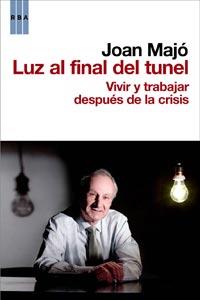 Luz al final del tunel | MAJO CRUZATE, JOAN