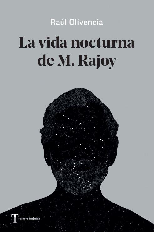 La vida nocturna de M. Rajoy | Olivencia, Raul | Cooperativa autogestionària