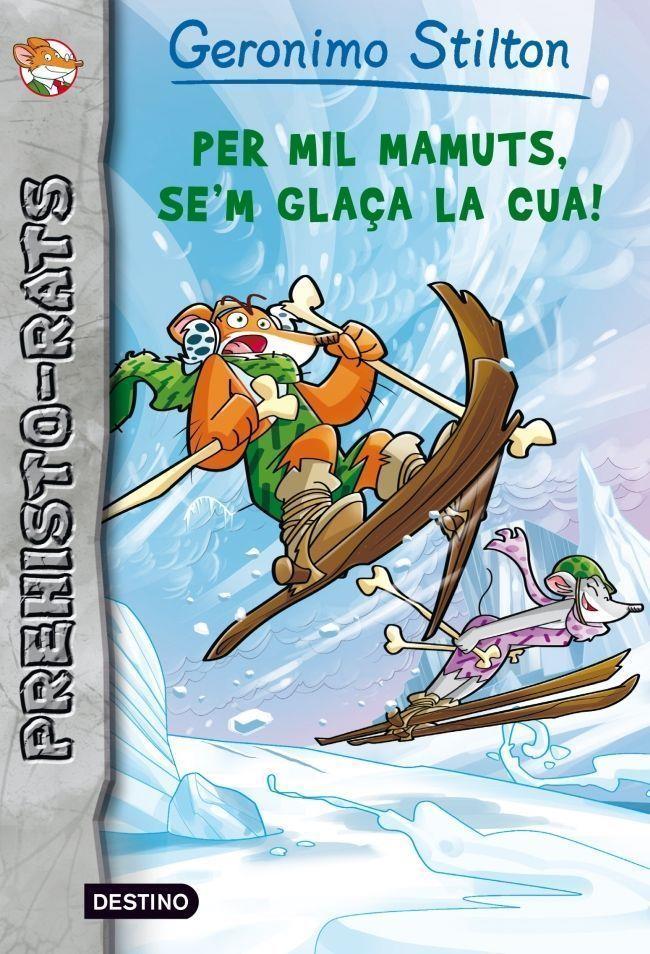 Per mil mamuts, se'm glaça la cua! | Geronimo Stilton