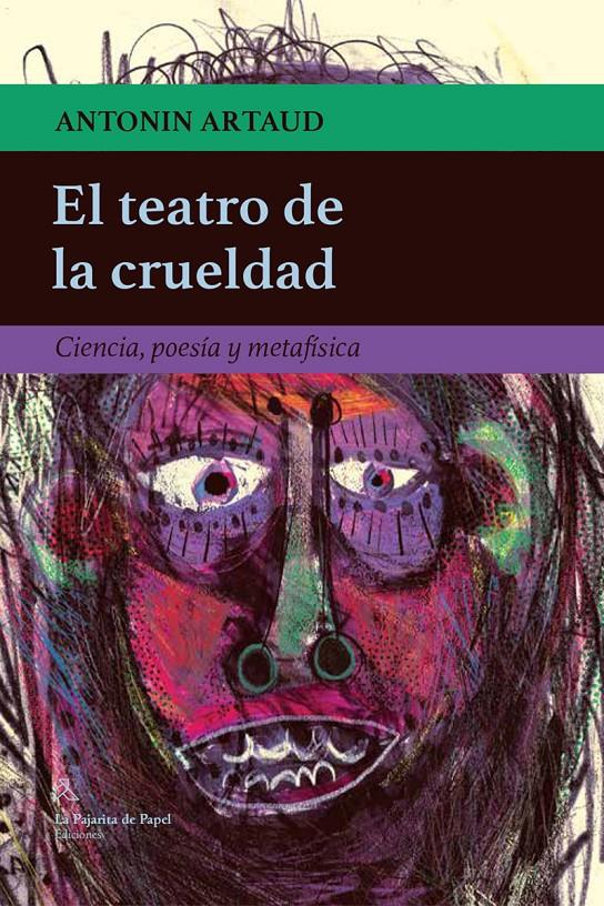 El teatro de la crueldad | Artaud, Antonin 