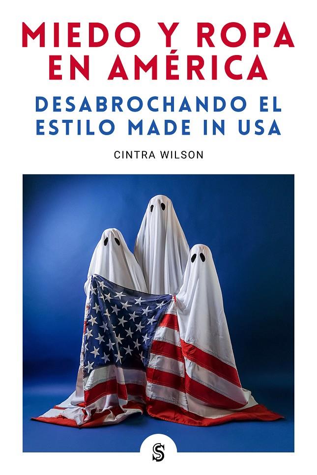 Miedo y ropa en América | Wilson, Cintra