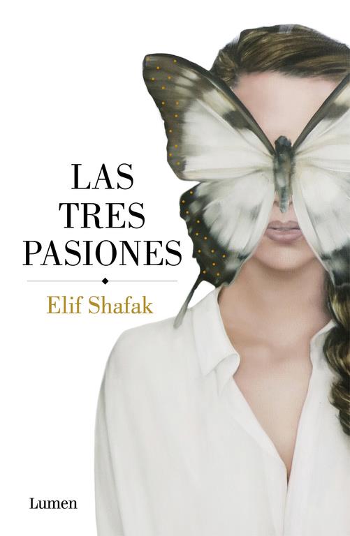 Las tres pasiones | Shafak, Elif