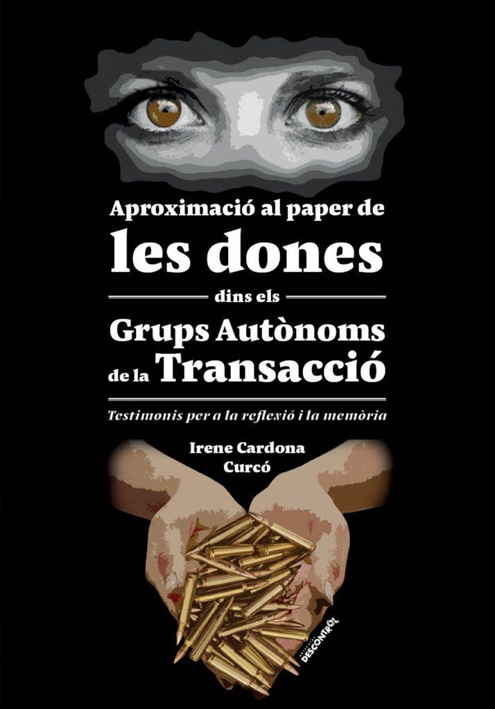 Aproximació al paper de les dones dins els Grups Autònoms de la Transacció | Cardona Curcó, Irene | Cooperativa autogestionària