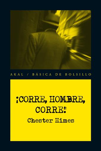 Corre, hombre, corre! | Himes, Chester | Cooperativa autogestionària