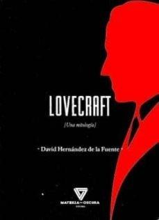 Lovecraft. Una mitología | Hernández de la Fuente, David | Cooperativa autogestionària