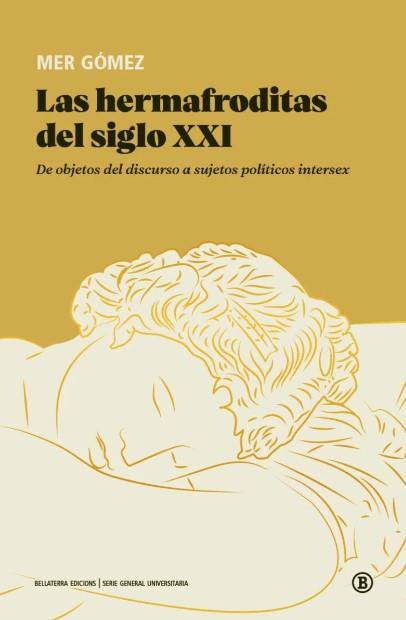 Las hermafroditas del siglo XXI | Gómez, Mer