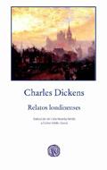Relatos londinenses | Dickens, Charles