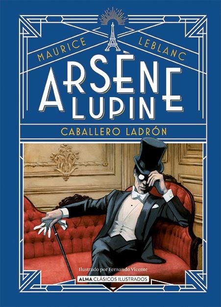 Arsène Lupin, caballero ladrón | Leblanc, Maurice