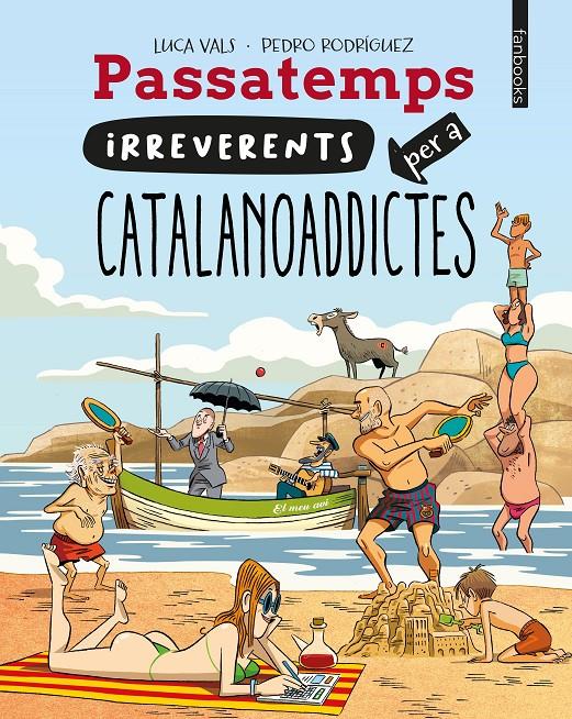 Passatemps irreverents per a catalanoaddictes | Vals, Luca | Cooperativa autogestionària