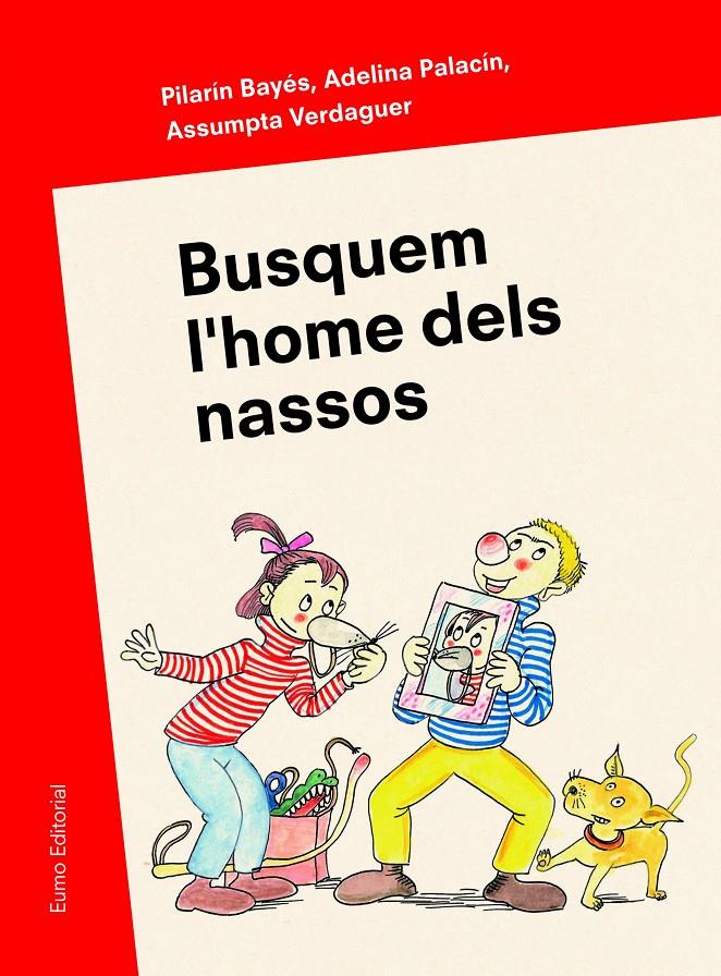 Busquem l'home dels nassos | Pilarín Bayés/Adelina Palacín/Assumpta Verdaguer | Cooperativa autogestionària