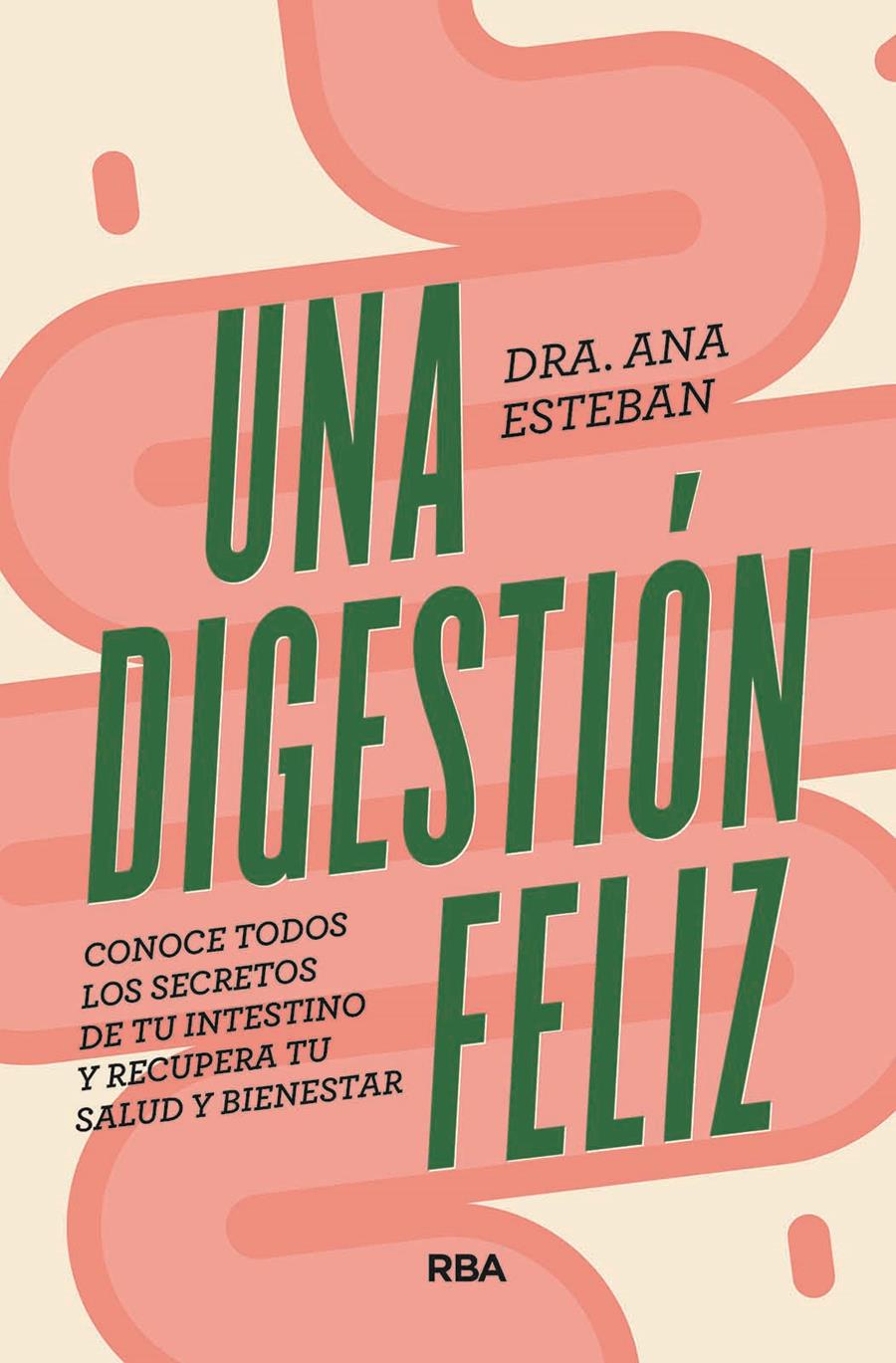 Una digestión feliz | Esteban, Ana | Cooperativa autogestionària