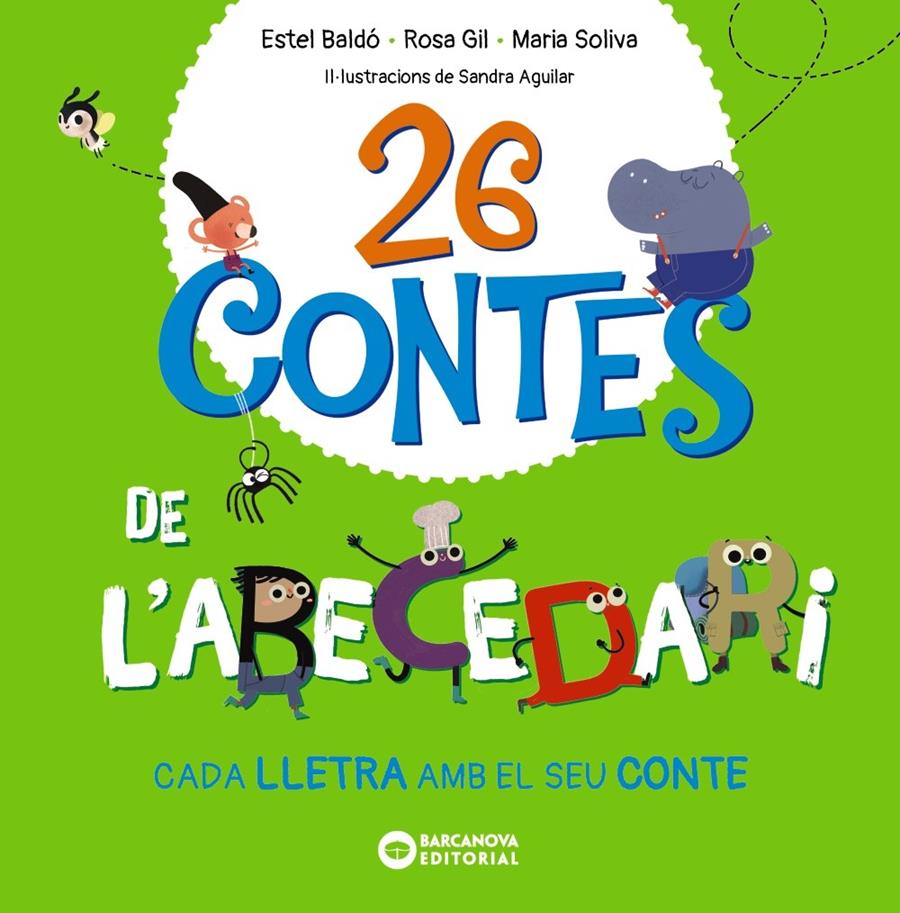 26 contes de l'abecedari | Baldó, Estel/Gil, Rosa/Soliva, Maria | Cooperativa autogestionària