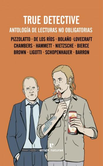 True Detective | De los Ríos Gutiérrez, Iván/Pizzolatto, Nic | Cooperativa autogestionària