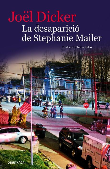 La desaparició de Stephanie Mailer | Dicker, Joël