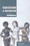 Capitalismo y esclavitud | Williams, Eric | Cooperativa autogestionària