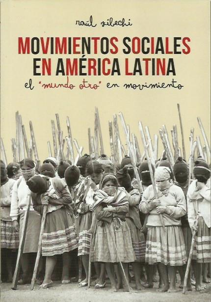 Movimientos sociales en América Latina | Zibechi, Raúl
