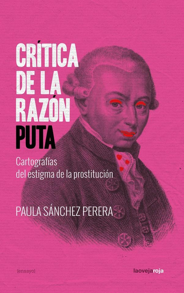 Crítica de la razón puta | Sánchez Perera, Paula | Cooperativa autogestionària