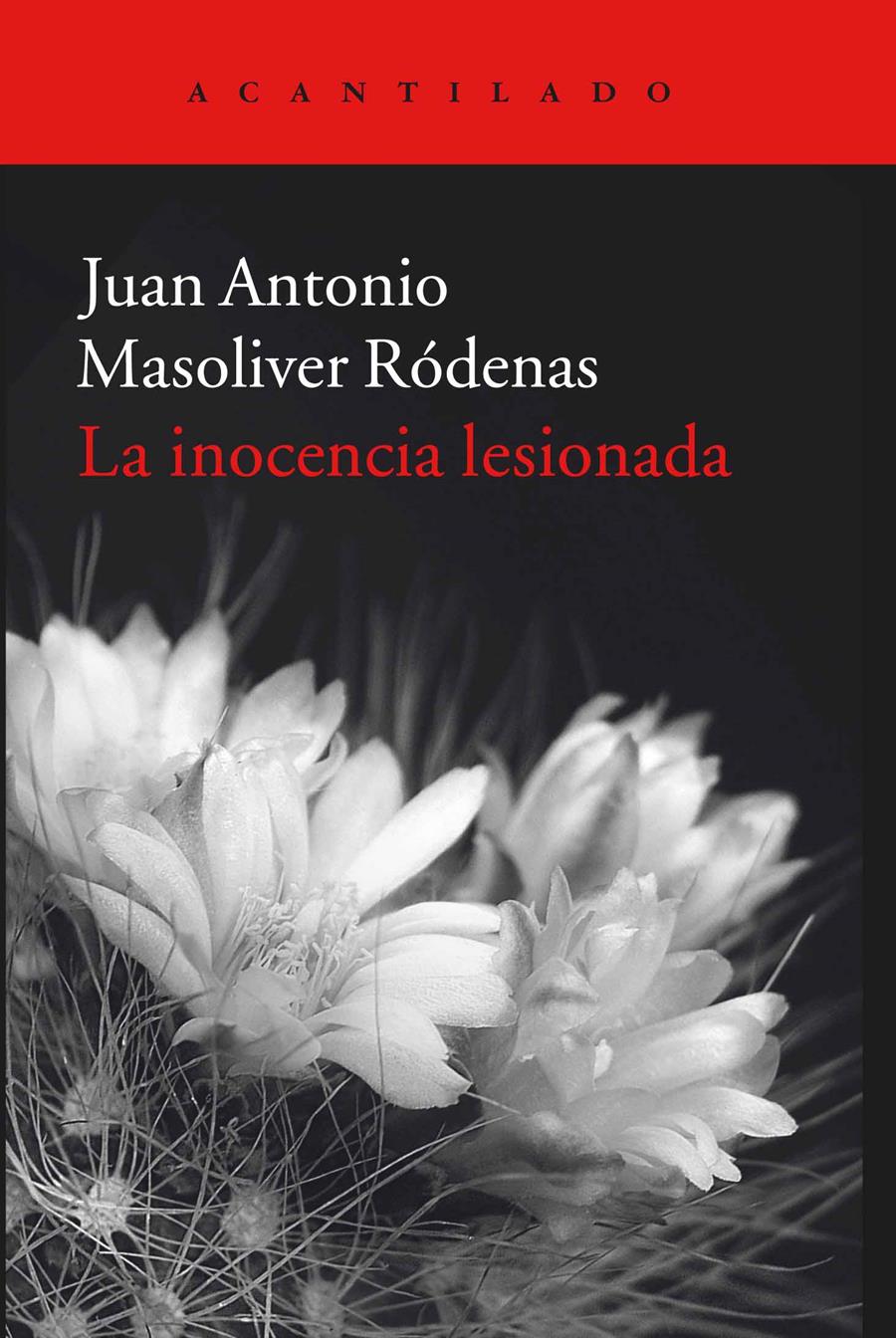 La inocencia lesionada | Masoliver Ródenas, Juan Antonio