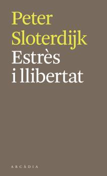 Estrés i llibertat | Sloterdijk, Peter