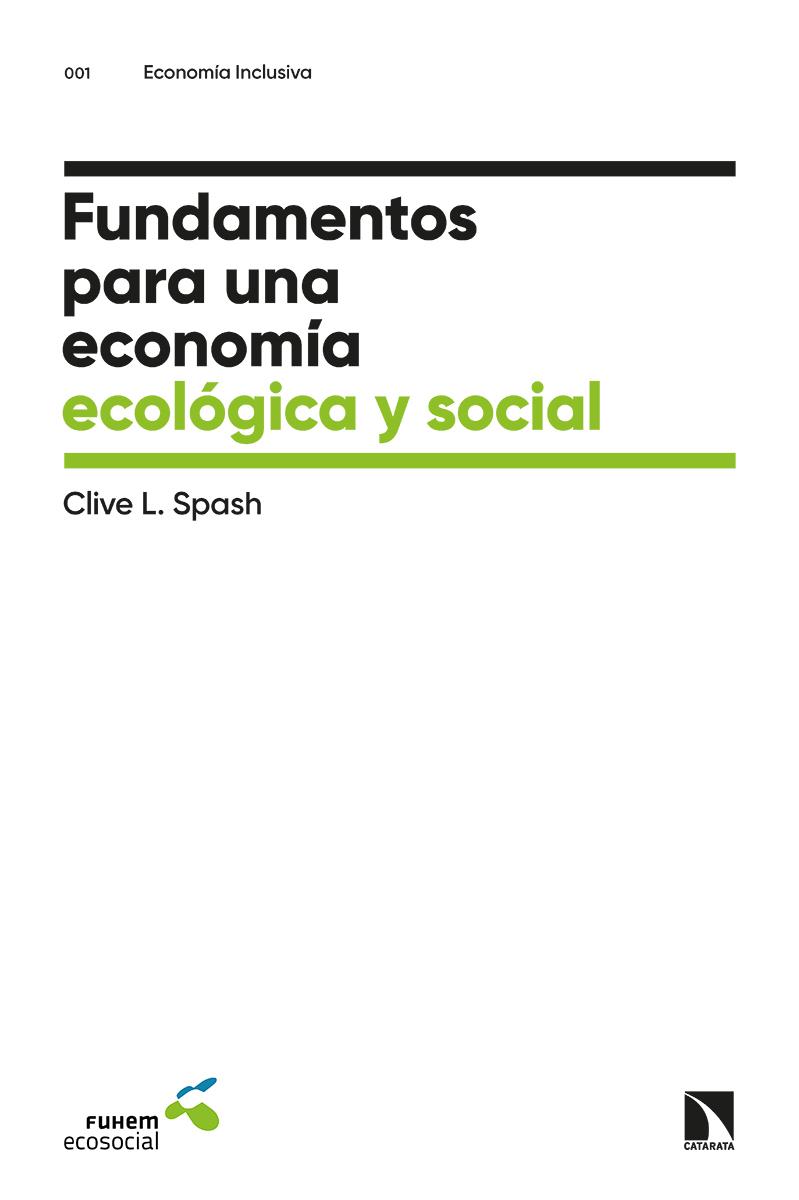 Fundamentos para una economía ecológica y social | l. Spash, Clive | Cooperativa autogestionària