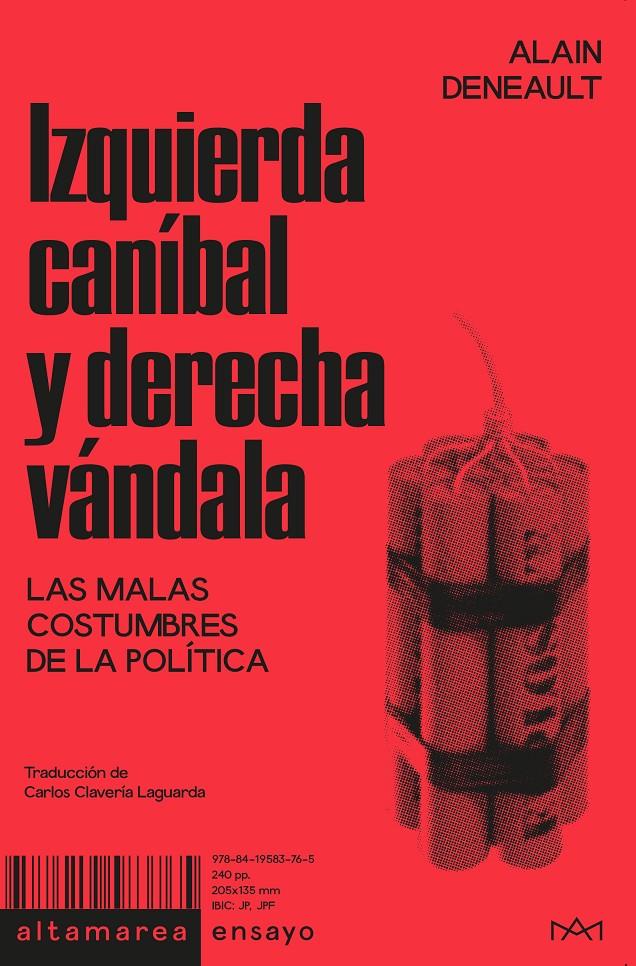 Izquierda caníbal y derecha vándala | Deneault, Alain | Cooperativa autogestionària