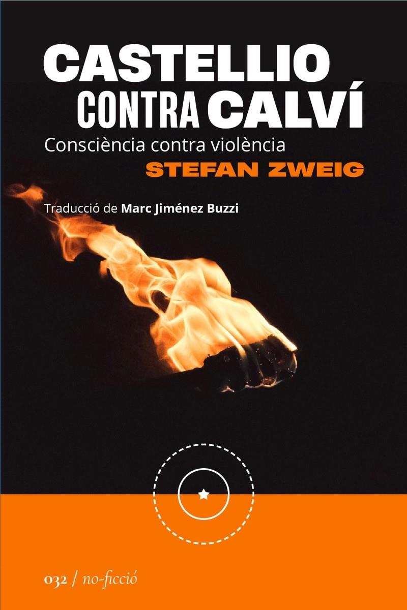 Castellio contra Calví: Consciència contra violència | Zweig, Stefan | Cooperativa autogestionària