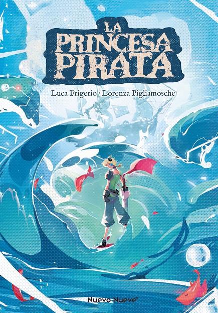 La Princesa Pirata | Frigerio, Luca/Pligiamosche, Lorenza | Cooperativa autogestionària