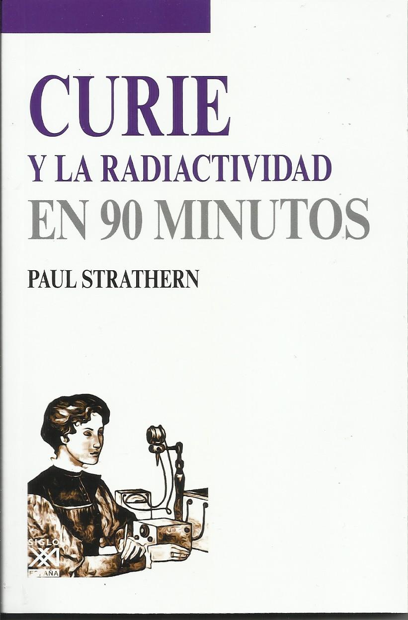 Curie y la radiactividad | Strathern, Paul | Cooperativa autogestionària