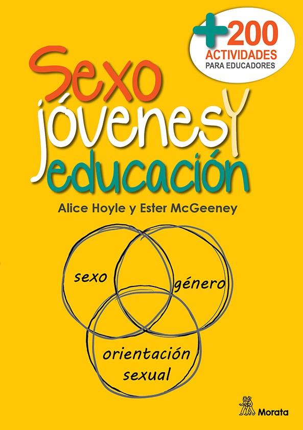 Sexo, jóvenes y educación. Más de doscientas actividades para educadores | Hoyle, Alice/McGeeney, Ester | Cooperativa autogestionària