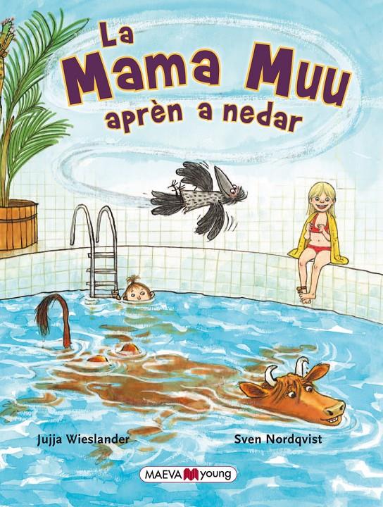 La Mama Muu aprèn a nedar | Wieslander, Jujja/Nordquist, Sven