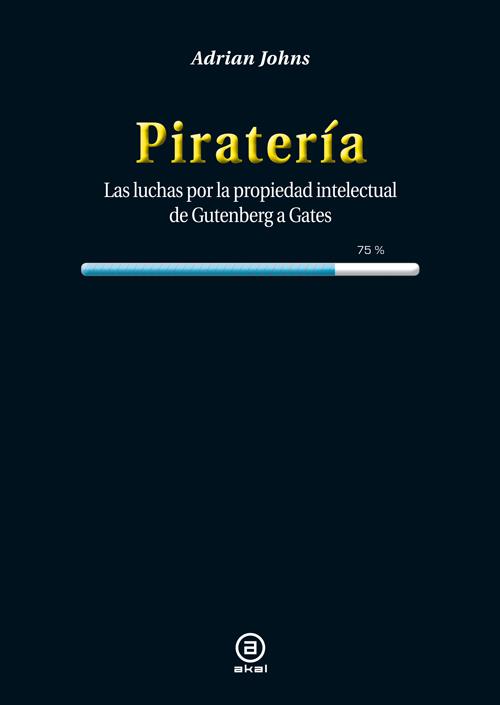 Piratería | Johns, Adrian | Cooperativa autogestionària