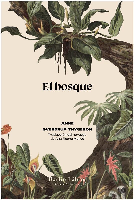 El bosque | Sverdrup-Thygeson, Anne