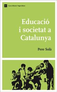 Educació i societat a Catalunya | Solà, Pere | Cooperativa autogestionària