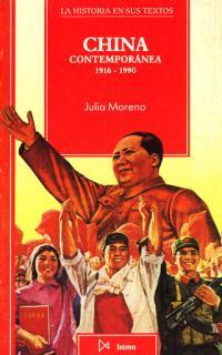 China contemporánea 1916-1990 | Moreno, Julia