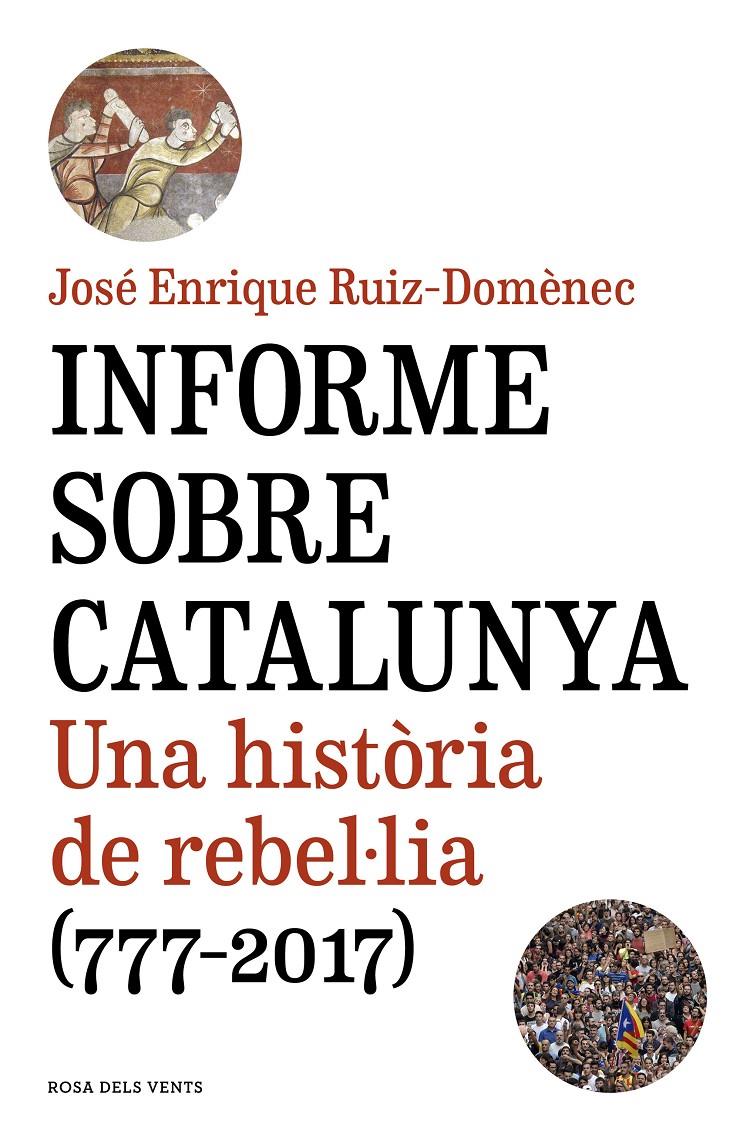 Informe sobre Catalunya | Ruiz-Domènec, José Enrique