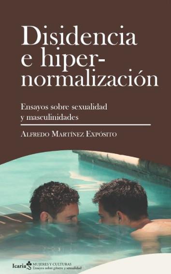 Disidencia e hipernormalización | Martínez Expósito, Alfredo