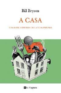 A casa. Una breu historia de la vida privada | Bryson, Bill | Cooperativa autogestionària