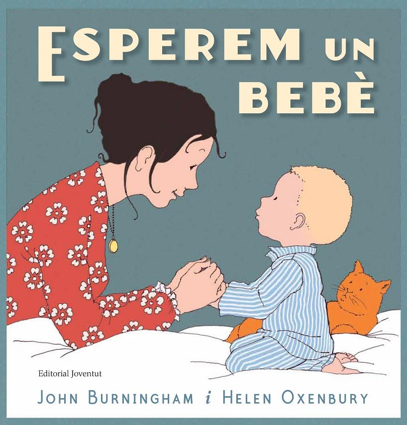 Esperem un bebè | Burningham, John | Cooperativa autogestionària