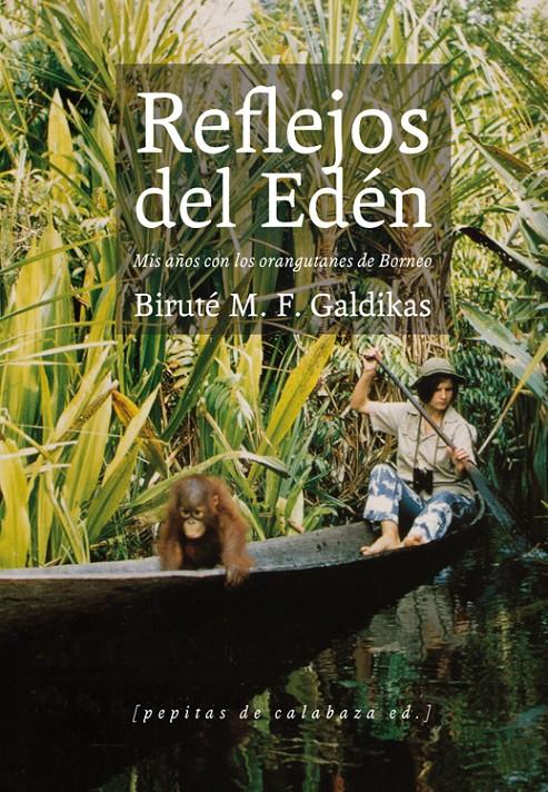 Reflejos del Edén | Galdikas, Biruté | Cooperativa autogestionària