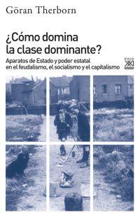 ¿Cómo domina la clase dominante? | Therborn, Göran | Cooperativa autogestionària