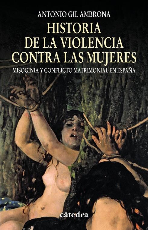 Historia de la violencia contra las mujeres | Gil Ambrona, Antonio | Cooperativa autogestionària