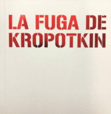 La fuga de Kropotkin | Piotr Kropotkin | Cooperativa autogestionària