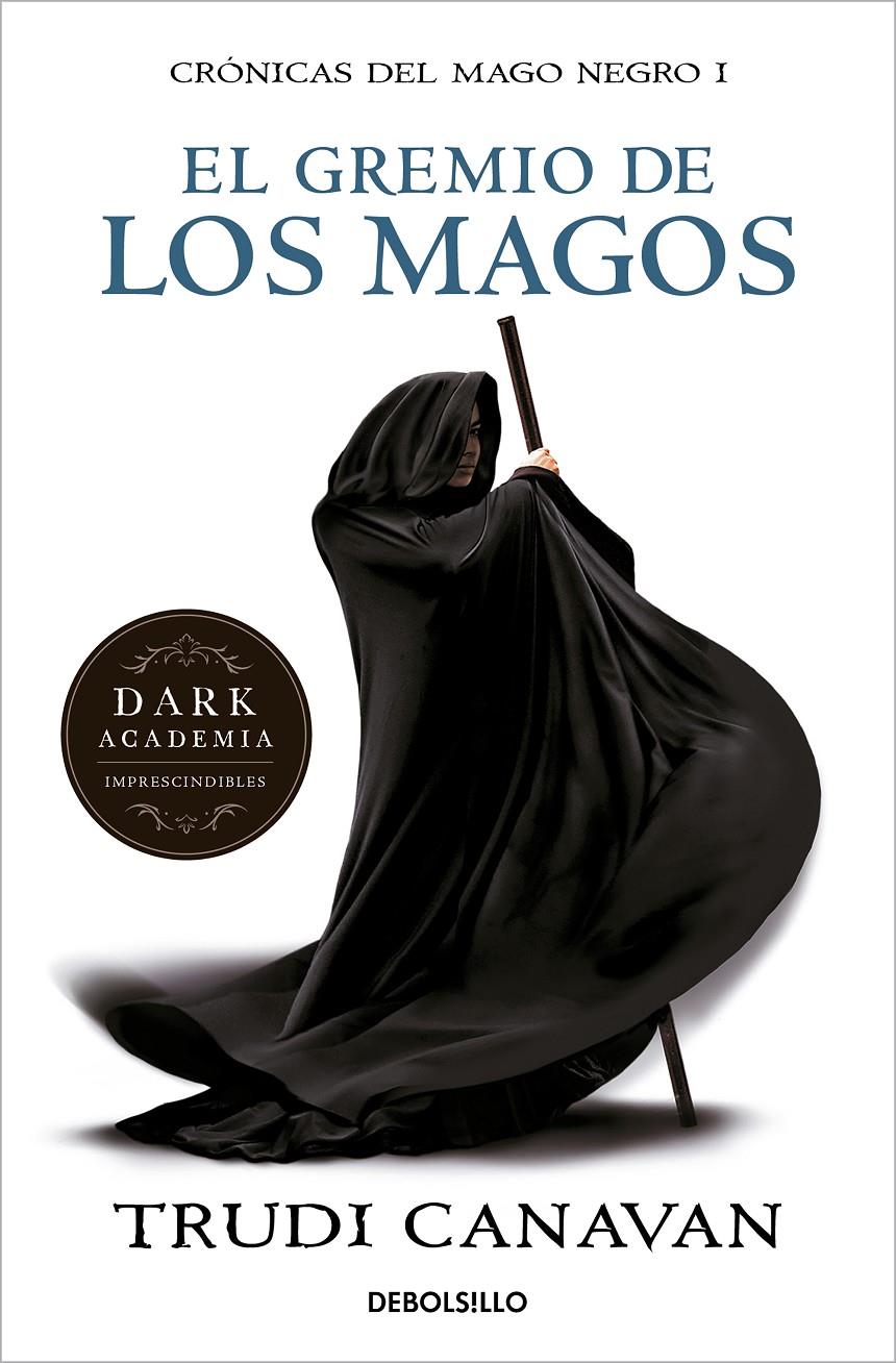 El gremio de los magos (Crónicas del mago negro 1) | CANAVAN,TRUDI | Cooperativa autogestionària