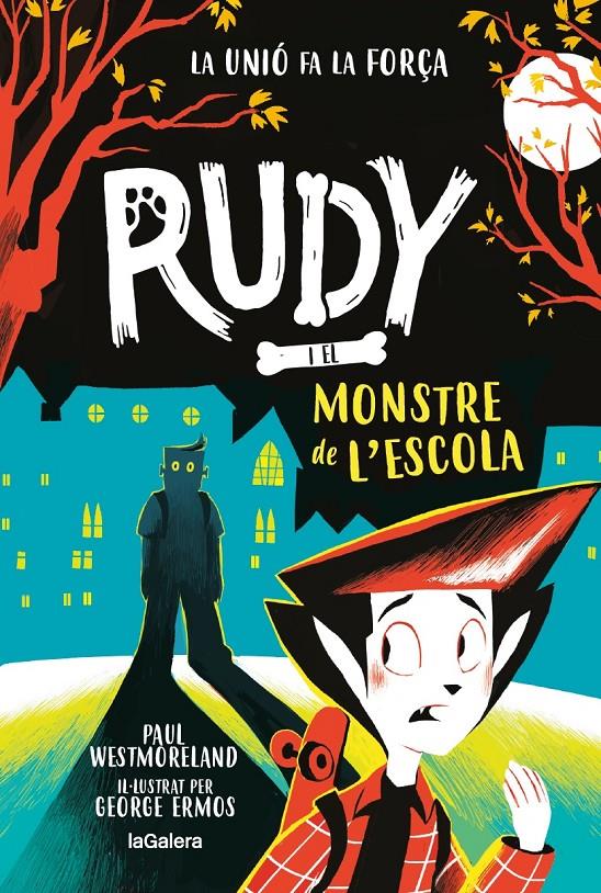 Rudy i el monstre de l'escola | Westmoreland, Paul | Cooperativa autogestionària