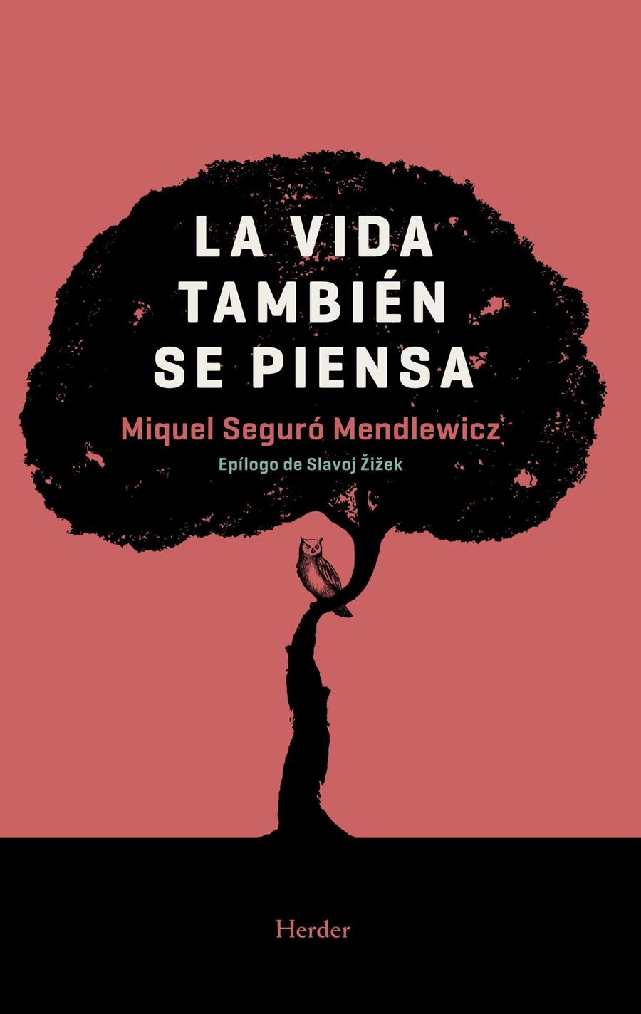 La vida también se piensa | Seguró Mendlewicz, Miquel | Cooperativa autogestionària