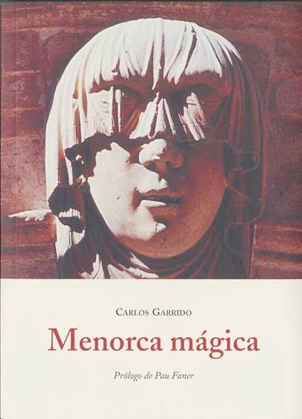 Menorca mágica | Garrido, Carlos