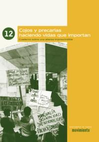 Cojos y precarias. Cuaderno sobre una alianza imprescindible | VVAA | Cooperativa autogestionària