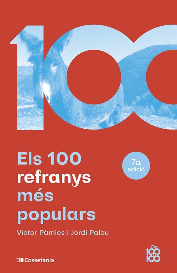 Els 100 refranys més populars | Pàmies i Riudor, Víctor/Palou Masip, Jordi | Cooperativa autogestionària